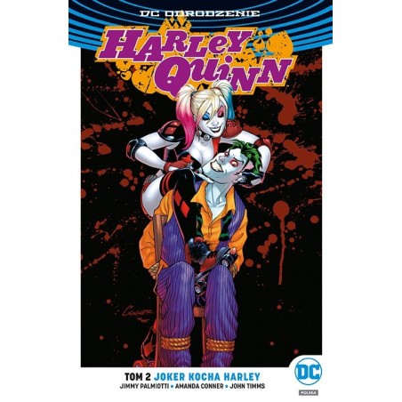 Harley Quinn. Joker kocha Harley. Tom 2