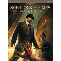 Sherlock Holmes i Wampiry Londynu. Zew krwi. Tom 1.