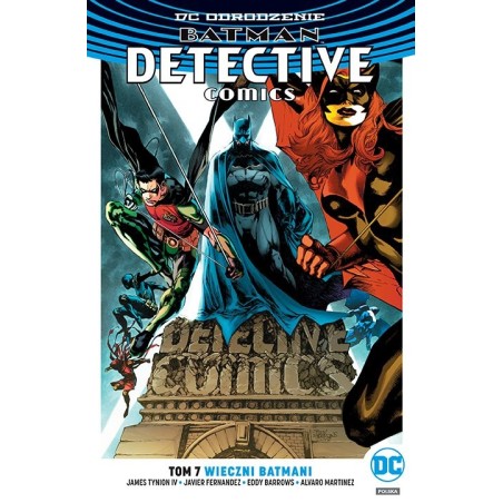 Batman Detective Comics – Wieczni Batmani. Tom 7