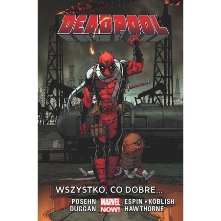 Deadpool - Wszystko, co dobre… Tom 9