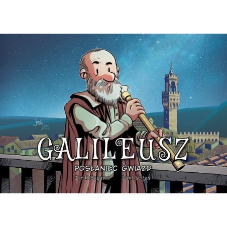 Najwybitniejsi Naukowcy. Galileusz. Posłaniec gwiazd
