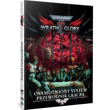 Warhammer 40,000 Roleplay: Wrath & Glory - Osamotniony System – Przewodnik Gracza
