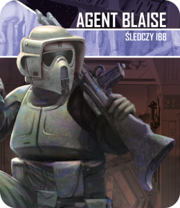 Star Wars: Imperium Atakuje - Agent Blaise: Śledczy IBB - zestaw przeciwnika